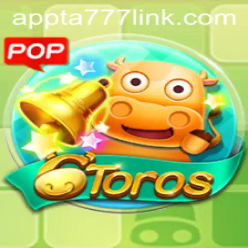 Mastering the Exciting World of 6Toros and Its Companion TA777 Link App